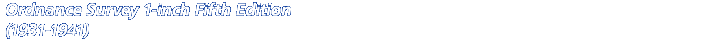 Ordnance Survey 1-inch Fifth Edition (1931-1941)