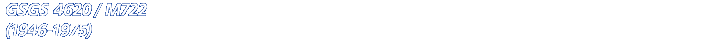 GSGS 4620 / M722 (1946-1975)